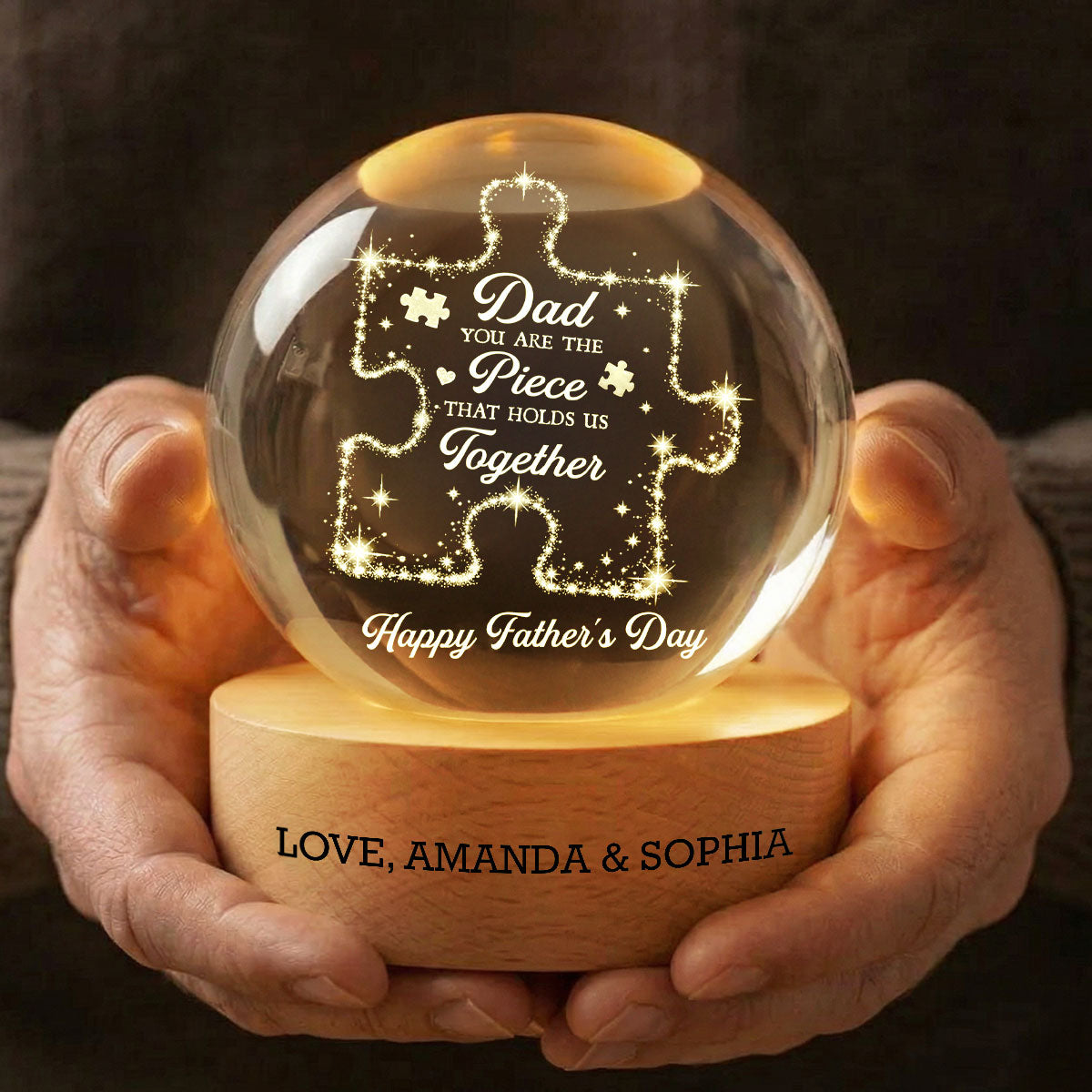 Dad You Are The Piece That Holds Us Together - Personalized Crystal Ball LED Night Light - Gift For Dad