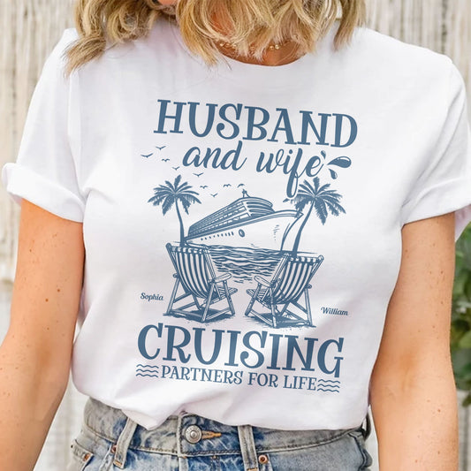 Husband And Wife Cruising Partners For Life - Personalized Shirt
