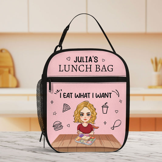 I Eat What I Want - Personalized Lunch Bag