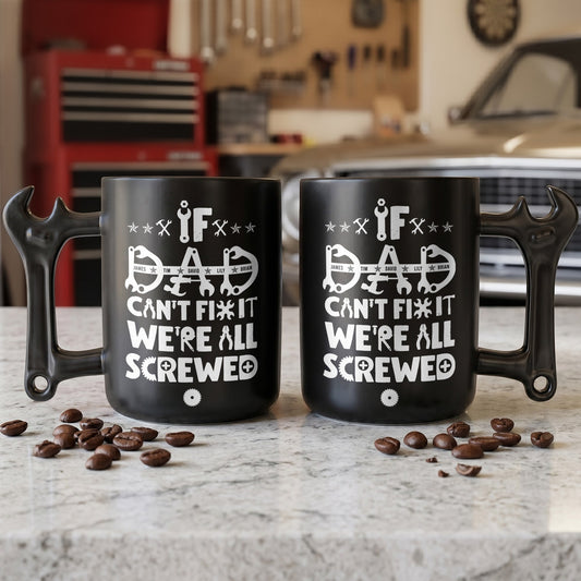 Father's Day Gifts, If Dad Or Papa Can't Fix It We're All Screwed - With Kids' Names - Personalized Mug