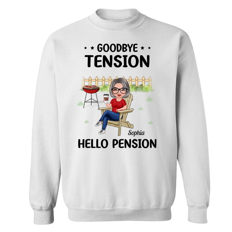 Goodbye Tension Hello Pension Retirement Gift Personalized Shirt