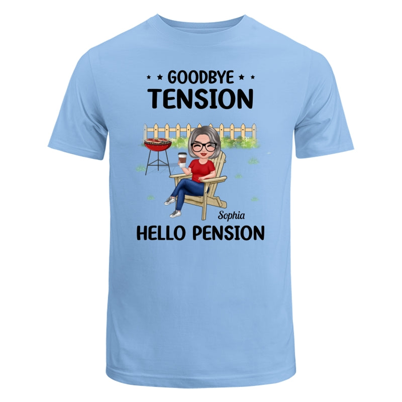 Goodbye Tension Hello Pension Retirement Gift Personalized Shirt
