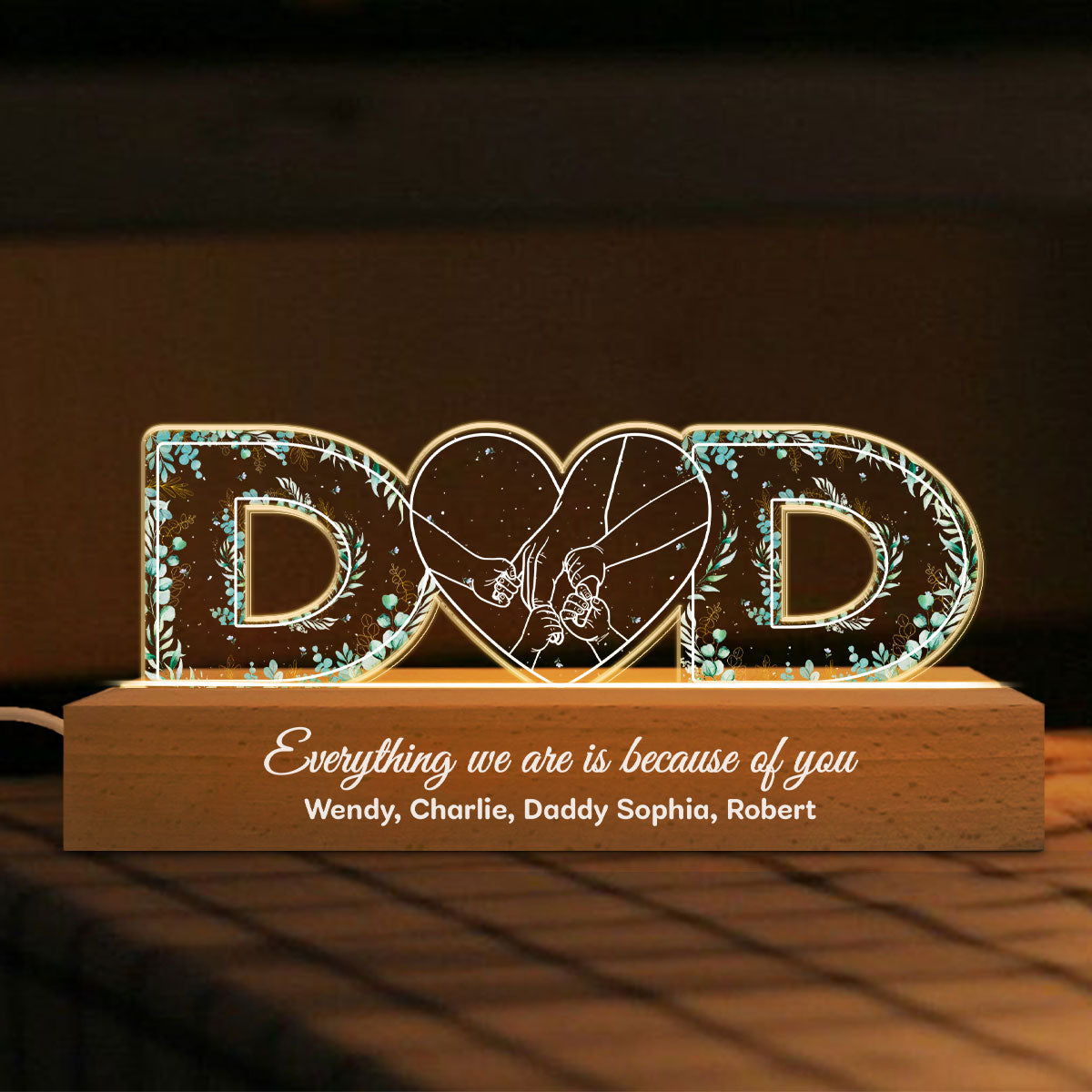 Dad Everything We Are Is Because Of You Personalized LED Night Light, Father's Day Gift For Dad, Husband