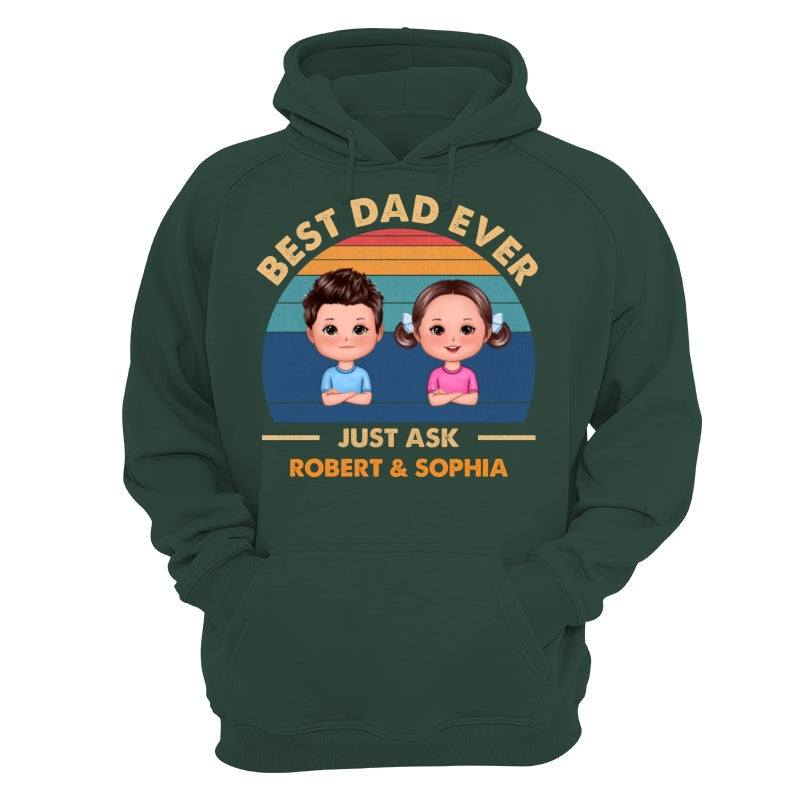 Best Dad Ever Just Ask Cute Doll Kid Retro Personalized Shirt