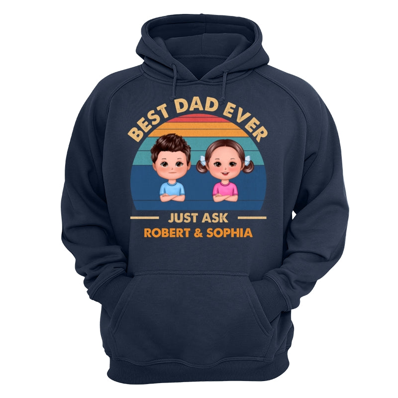 Best Dad Ever Just Ask Cute Doll Kid Retro Personalized Shirt