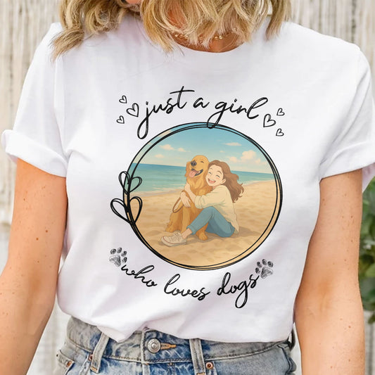 Just A Girl Who Loves Dogs Cartoon Version - Personalized Photo Shirt