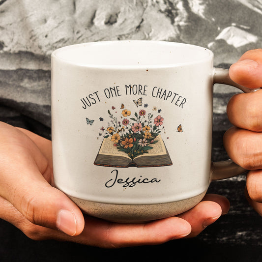 Just One More Chapter Gift For Book Lovers - Personalized Pottery Mug