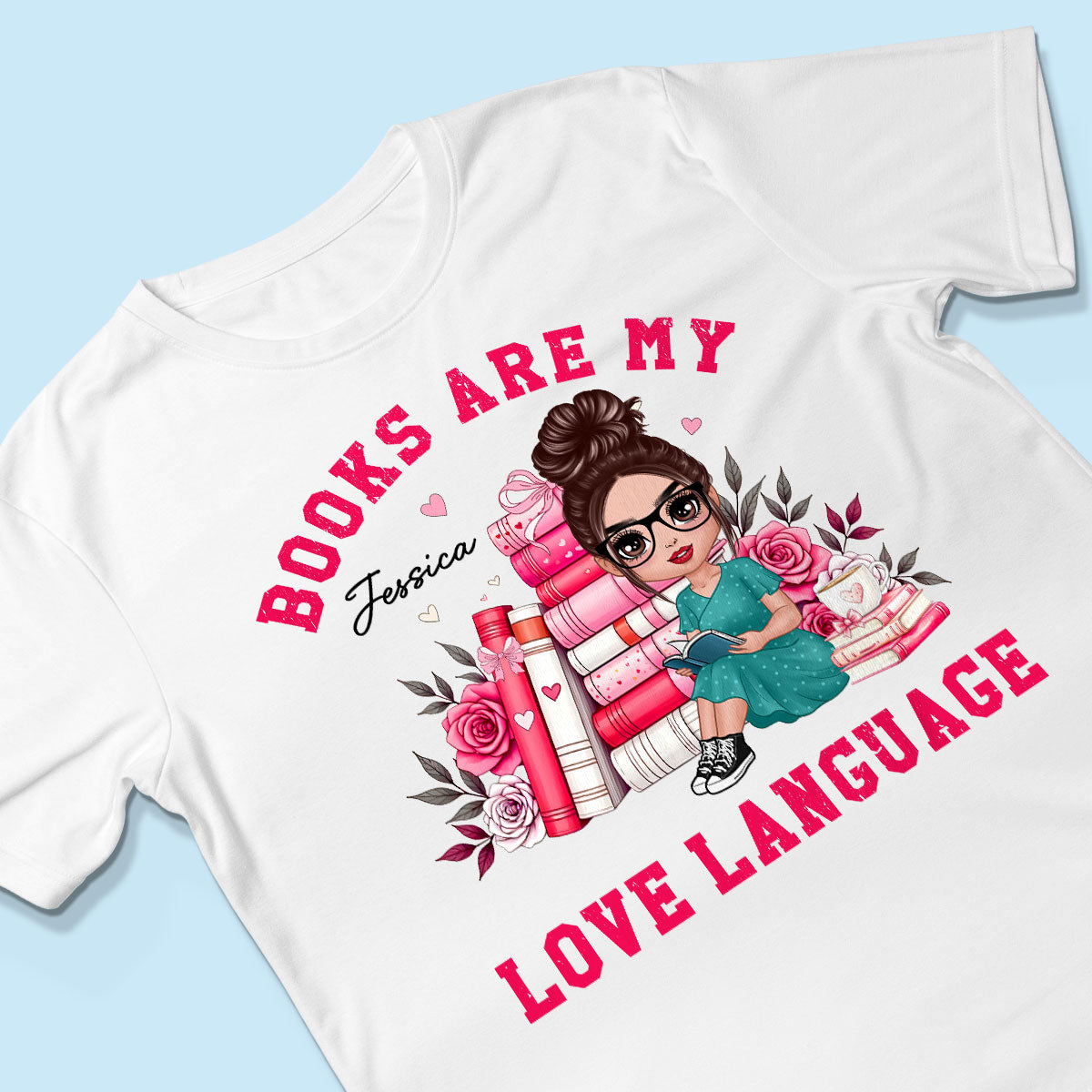 Books Are My Love Language Gift For Book Lover, Bookworm Personalized Shirt