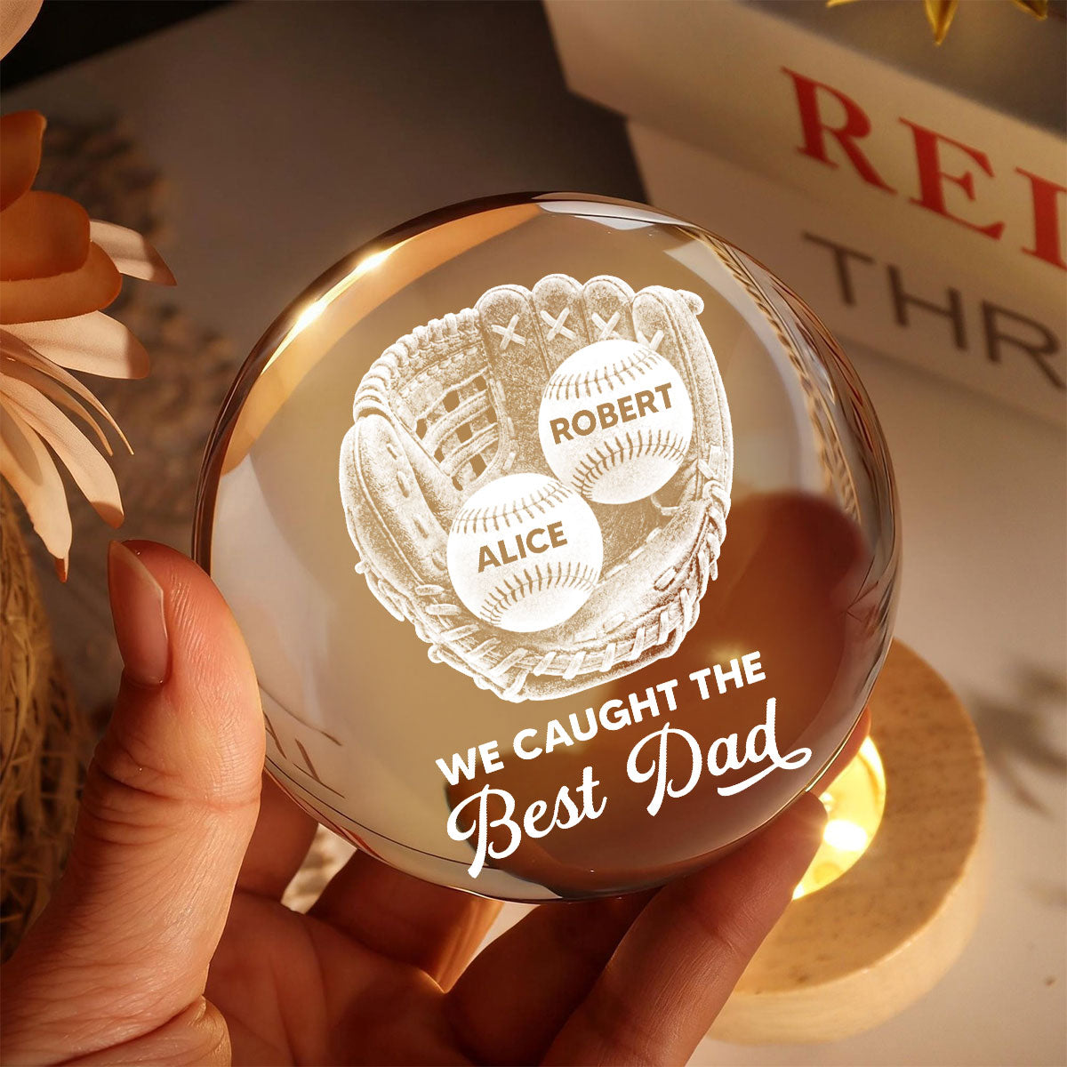 Baseball Glove We Caught The Best Dad - Personalized Crystal Ball LED Night Light - Gift For Baseball Dad