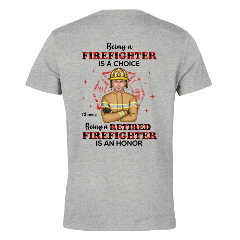 Being A Retired Firefighter Is An Honor Personalized Shirt