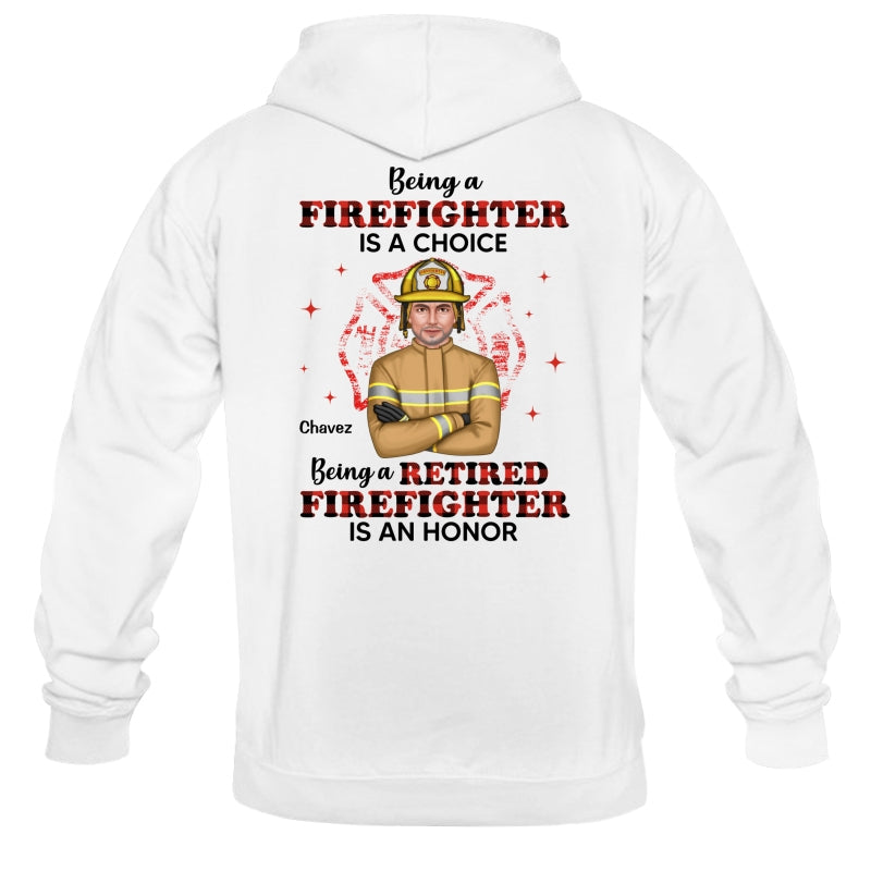 Being A Retired Firefighter Is An Honor Personalized Shirt