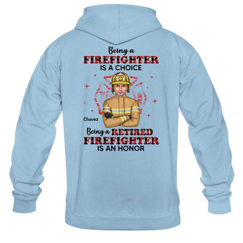 Being A Retired Firefighter Is An Honor Personalized Shirt
