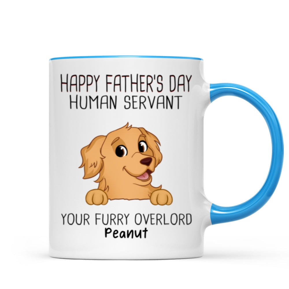 Happy Father‘s Day Human Servant Funny Cute Dogs Personalized Mug, Gift For Dog Dad