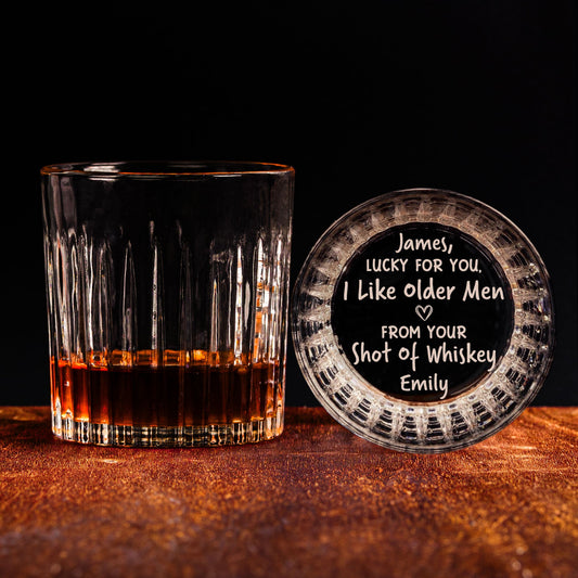 Lucky For You I Like Older Men Funny Gifts For Husband - Personalized Engraved Whiskey Glass