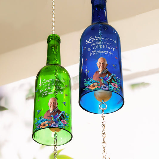 Memorial Gift Listen To The Wind & Think Of Me - Personalized Photo Wine Bottle Wind Chime