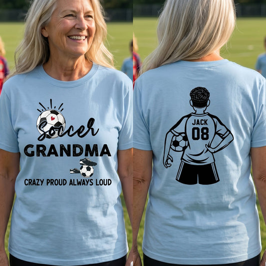 Mother's Day Gifts, Soccer Grandma, Crazy Proud, Always Loud - Personalized Shirt