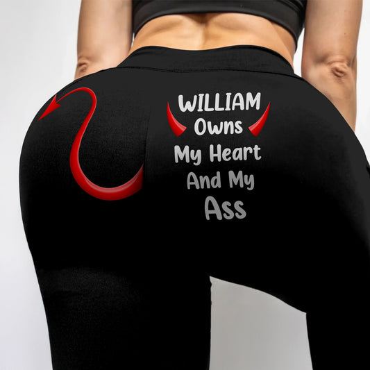 My Husband / Boyfriend Owns My Heart And My Ass - Personalized Leggings