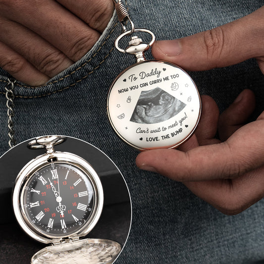 Father's Day Gifts, Now You Can Carry Me Too First Father's Day For Dad, Husband - Personalized Pocket Watch