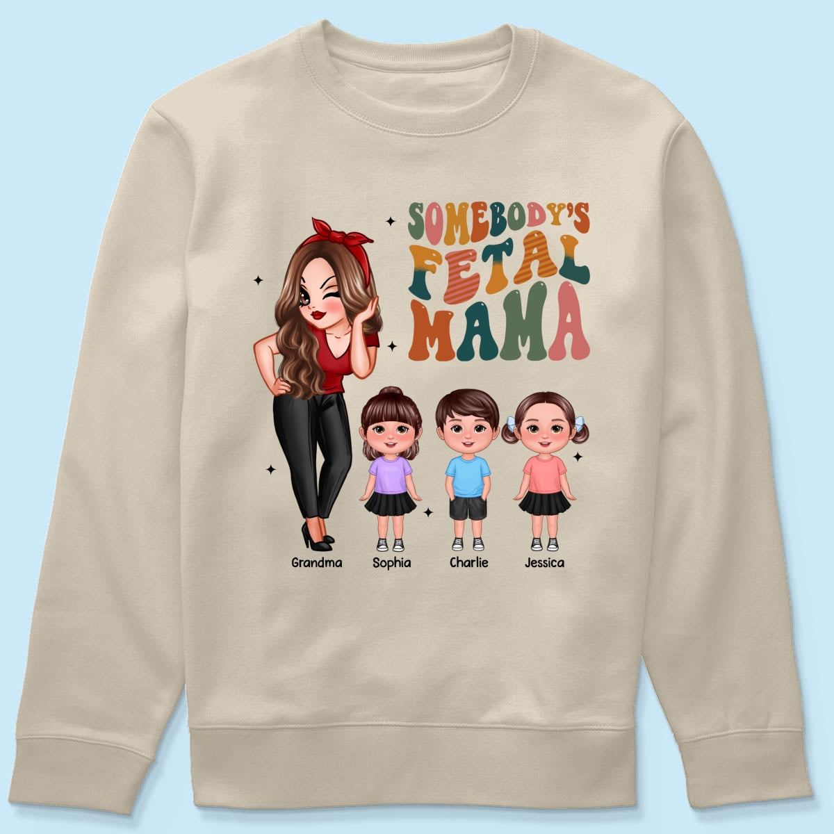 Somebody‘s Feral Aunt Mom Grandma Pretty Woman & Kids Personalized Shirt