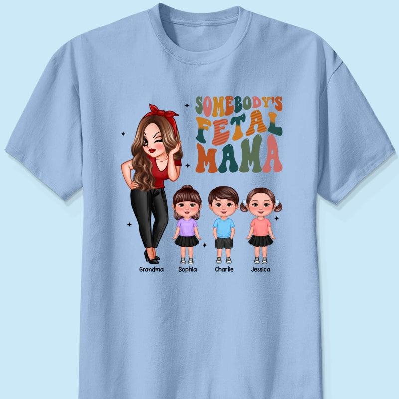 Somebody‘s Feral Aunt Mom Grandma Pretty Woman & Kids Personalized Shirt