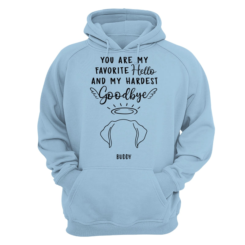 Custom Dog Ear Line Drawing You Are My Favorite Hello Hardest Goodbye Personalized Shirt