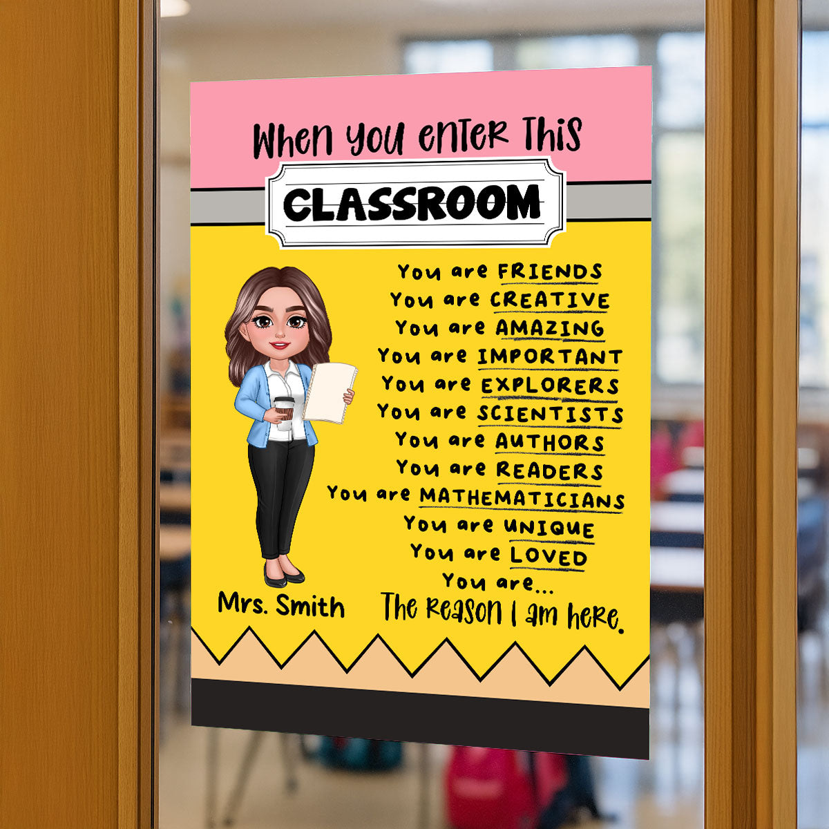Teacher Pencil Pattern When You Enter This Classroom Personalized Poster