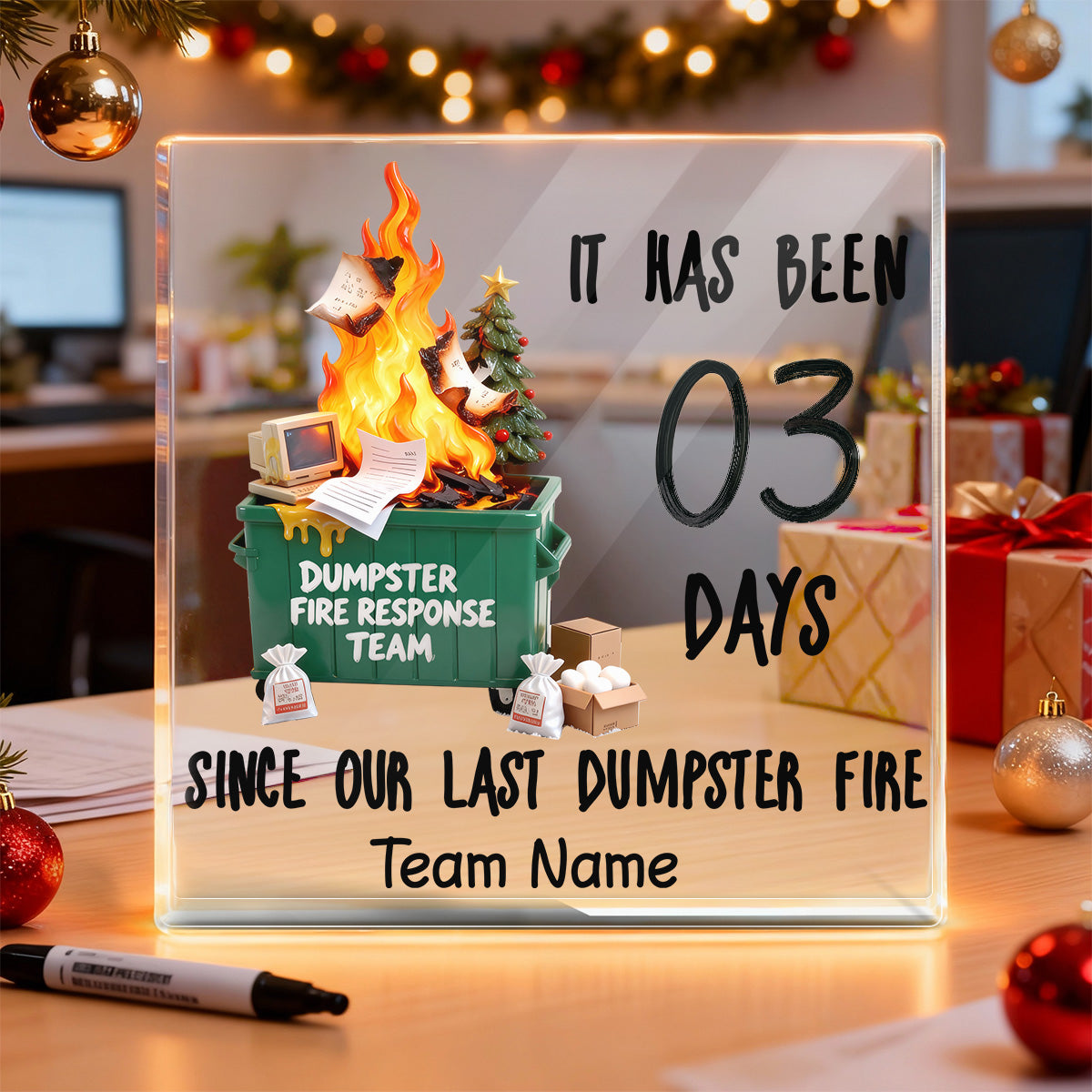 Days Since Last Dumpster Fire - Personalized Acrylic Block Plaque - Desk Dcor, Gifts for Coworkers, Boss