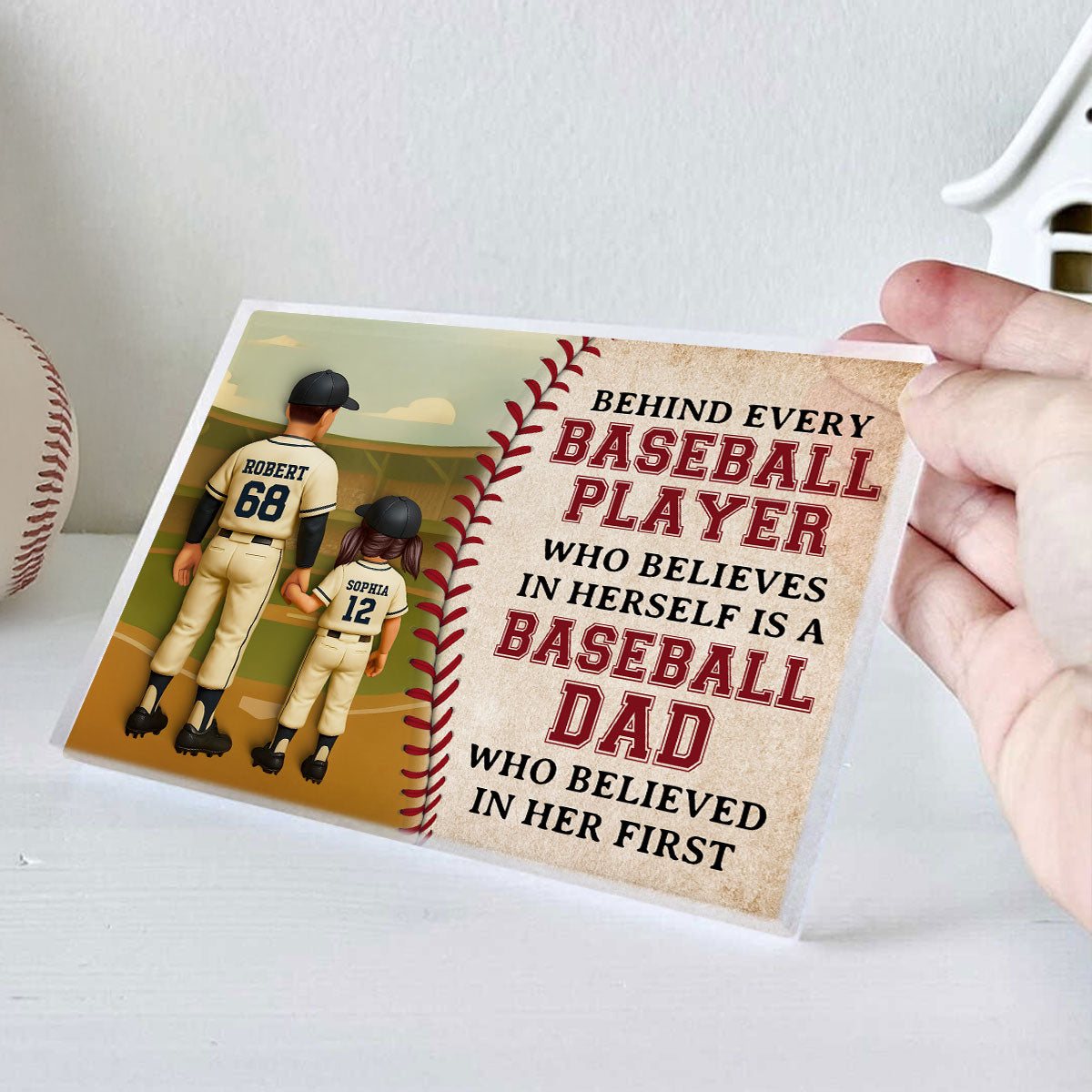 Behind Every Baseball Player Who Believed in himself is a Baseball Dad who Believed in him First Personalized Acrylic Block Plaque, Gift for Dad