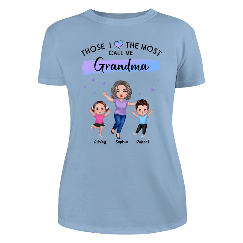 Those I Love The Most Call Me Grandma Doll Grandma & Grandkids Personalized Shirt