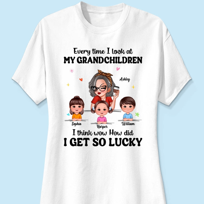 Wow How Did I Get So Lucky Personalized Shirt, Gift For Grandma