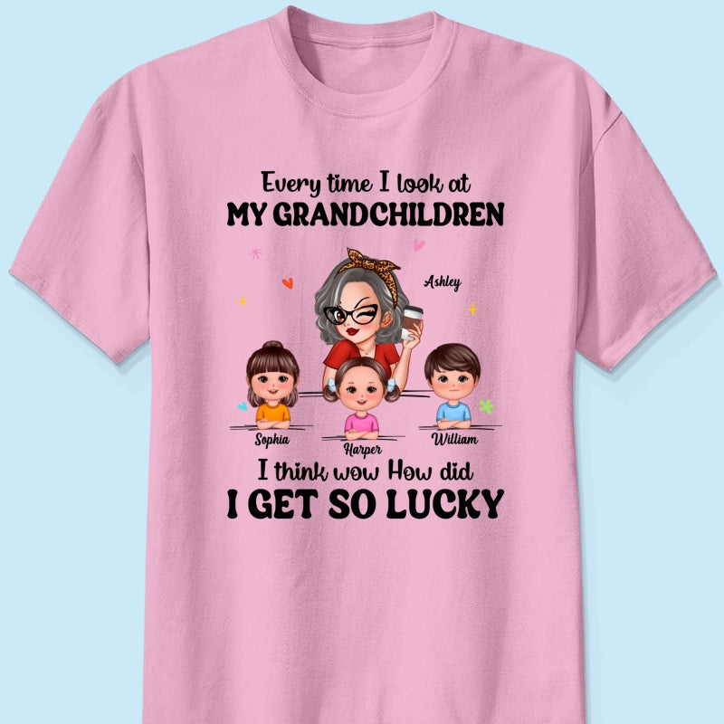 Wow How Did I Get So Lucky Personalized Shirt, Gift For Grandma