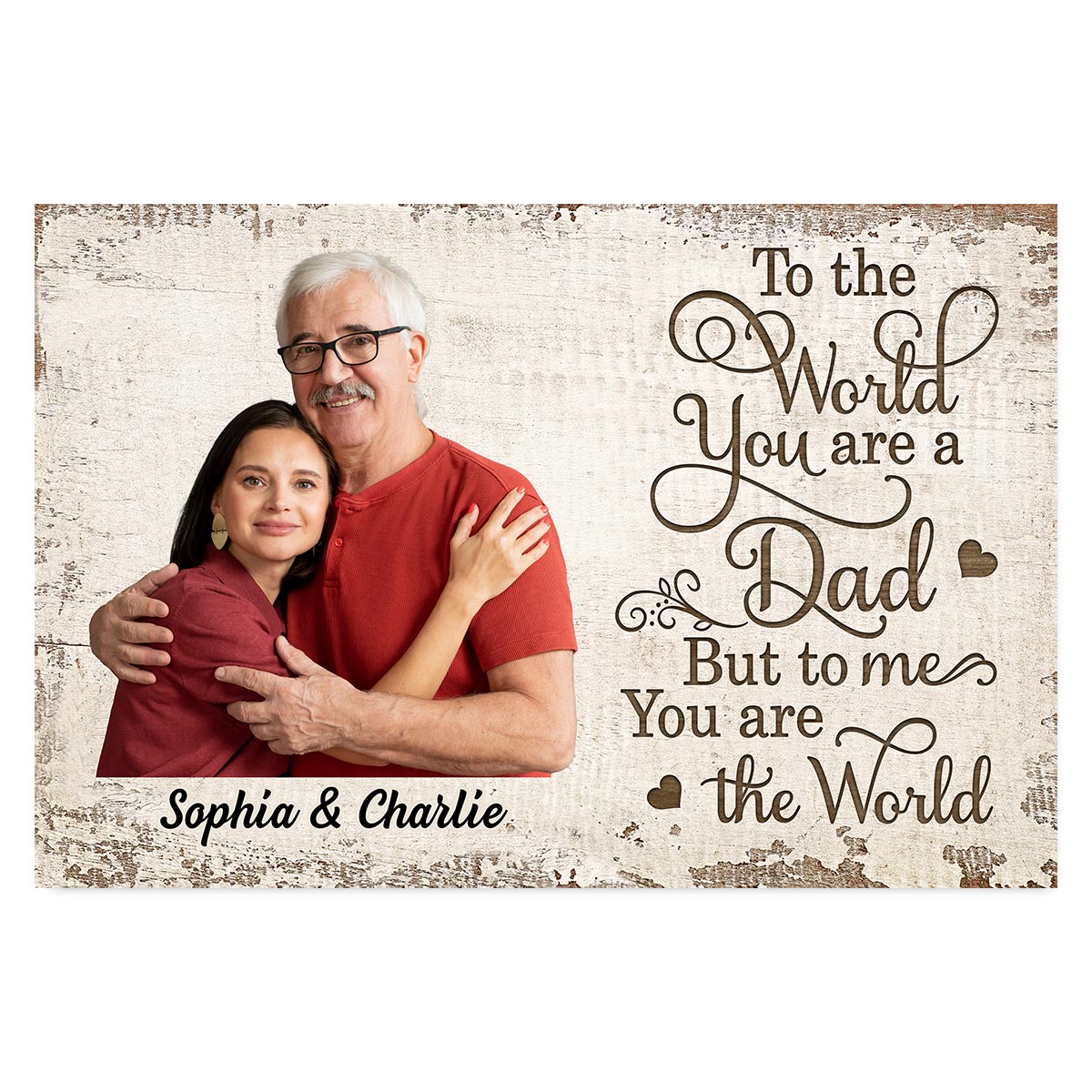 To The World You Are A Dad Photo Inserted Uploaded Personalized Poster, Gift For Dad, For Husband