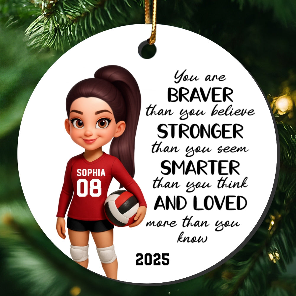 Christmas Volleyball Player Emotional Support You Are Braver Than You Think - Personalized Ceramic Ornament