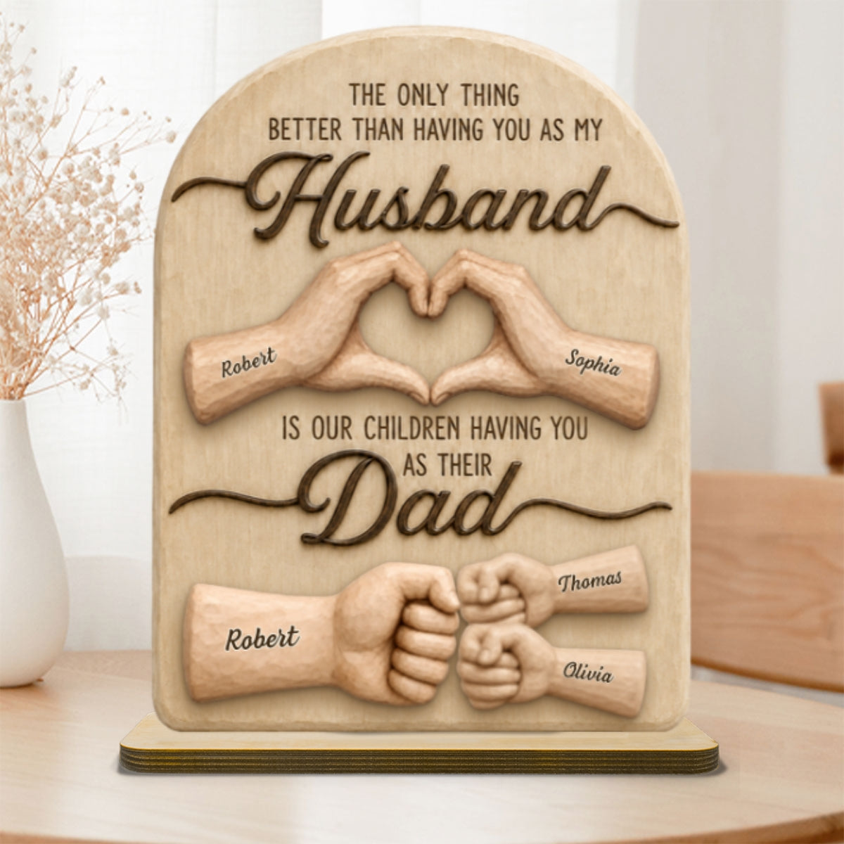Sentimental Rustic The Only Thing Better Than Having You As Husband - Personalized 2-Layered Wooden Plaque - Heartfelt Gift For Husband, Dad