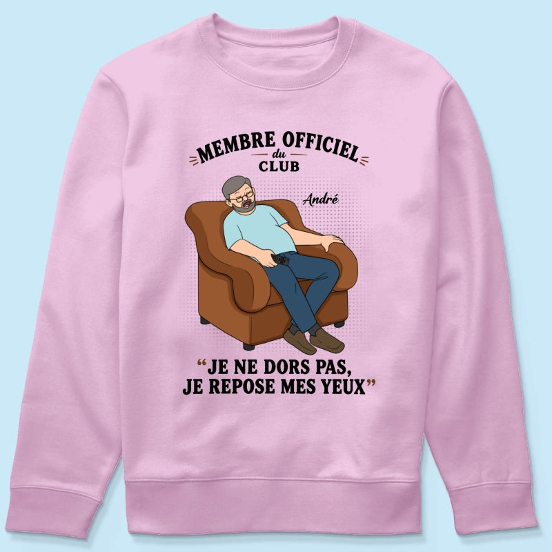 Membre du Club ""Je ne dors pas, je repose mes yeux"" – T-shirt Personnalis – Cadeau Rigolo fte des pres pour Papa & Papy