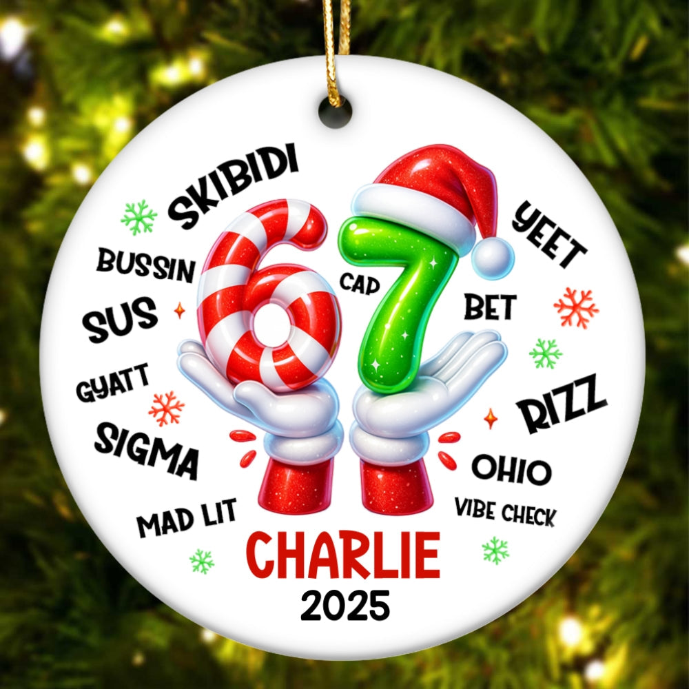 Funny Kids Six Seven Christmas - Personalized Ceramic Ornament - 2025 Slang Christmas, Funny Teen Grandkid Ornament, Gen Alpha Christmas Gift - 67 Gift
