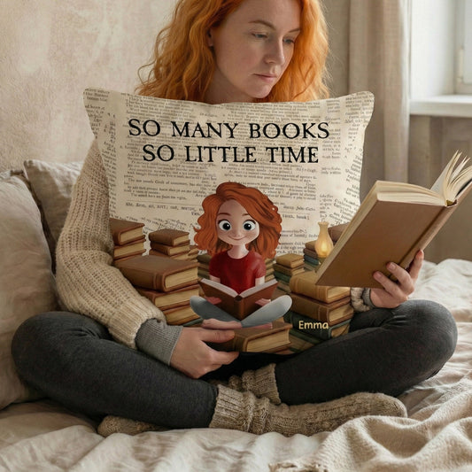 So Many Books So Little Time - Personalized Pillows