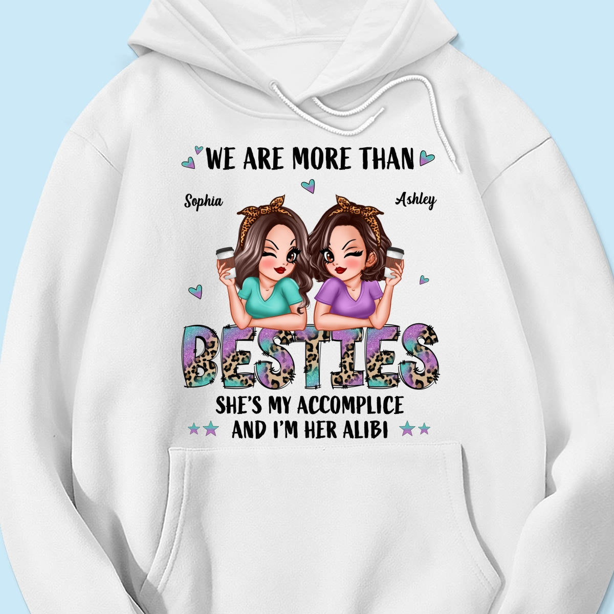 We Are More Than Besties Pretty Sassy Girls Personalized Shirt