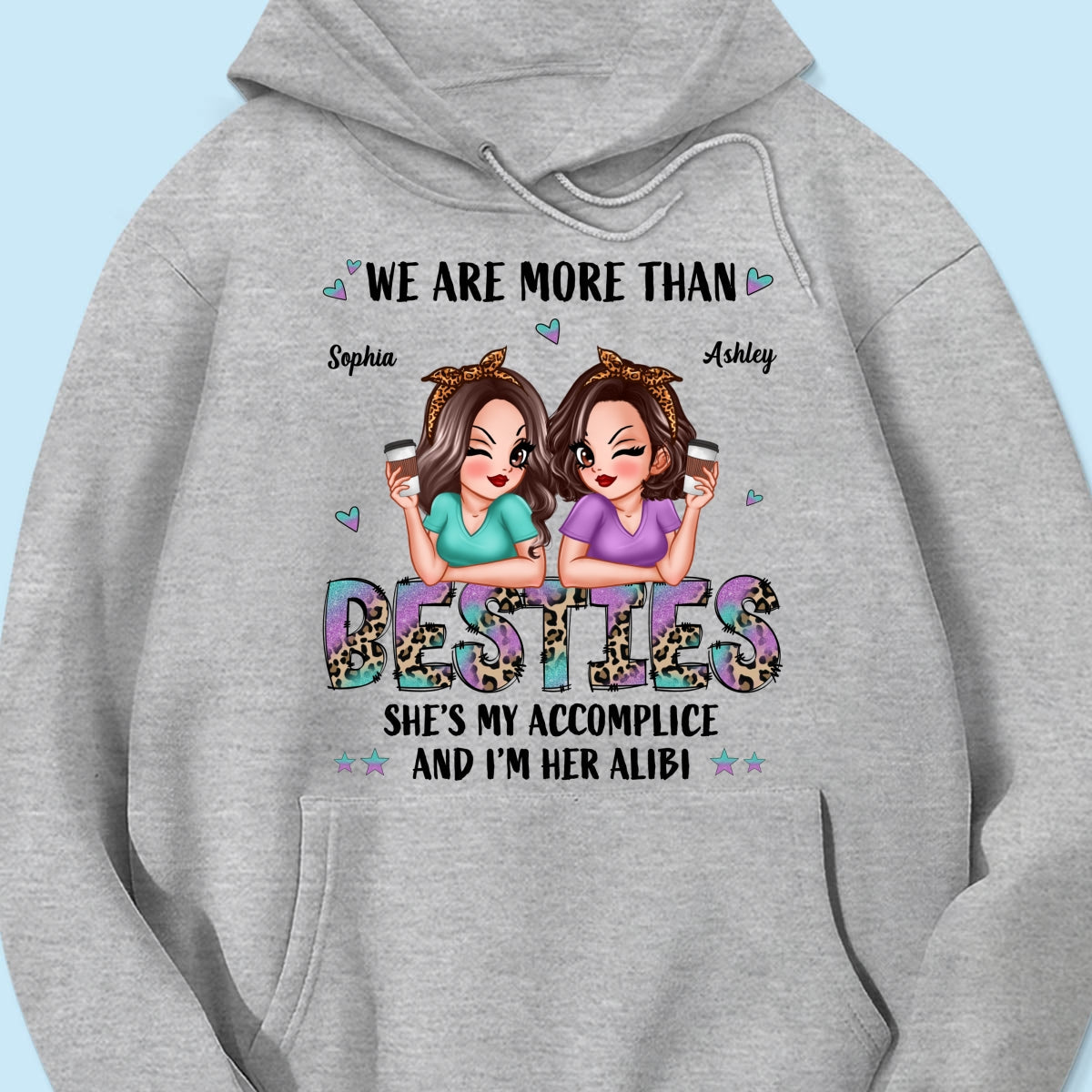 We Are More Than Besties Pretty Sassy Girls Personalized Shirt