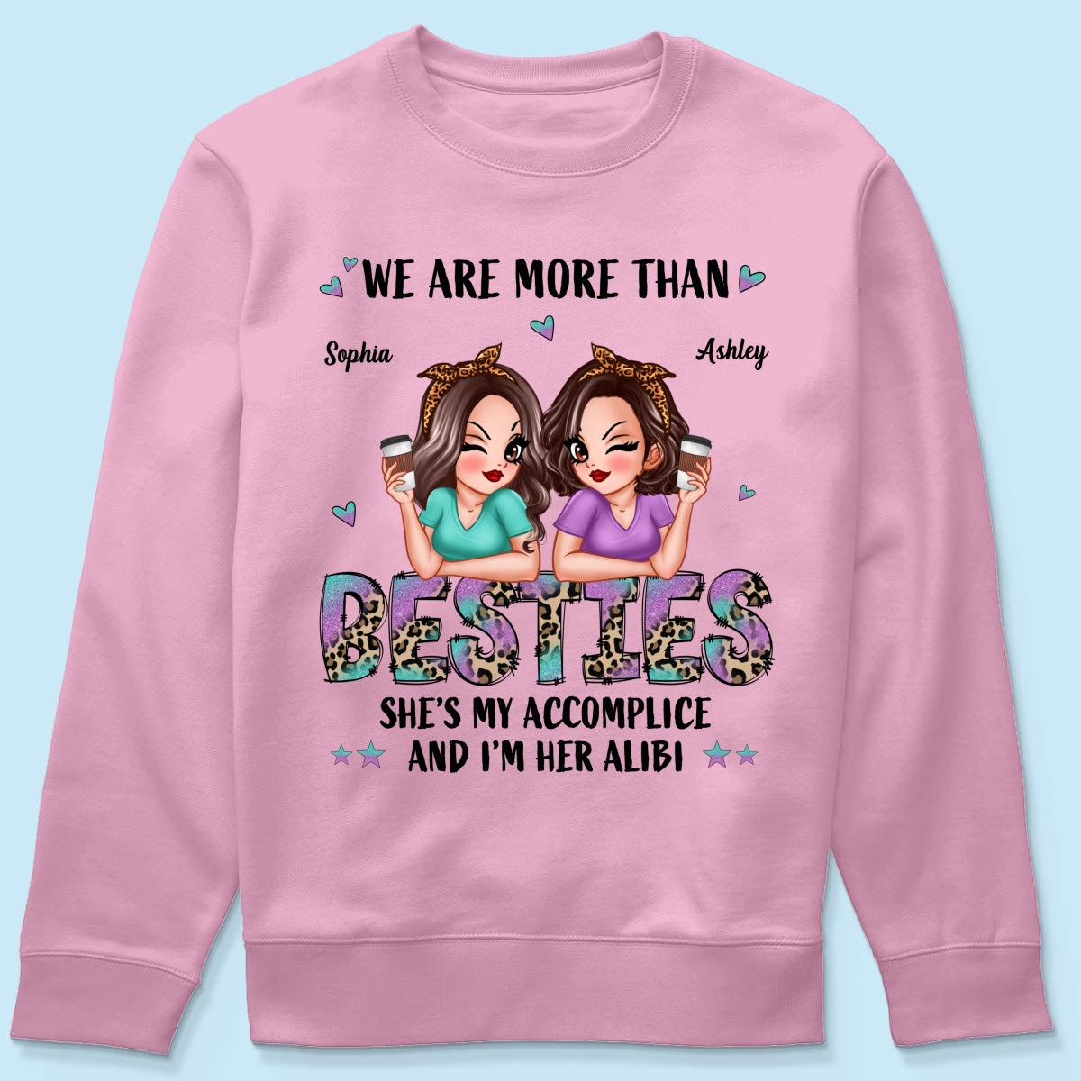 We Are More Than Besties Pretty Sassy Girls Personalized Shirt