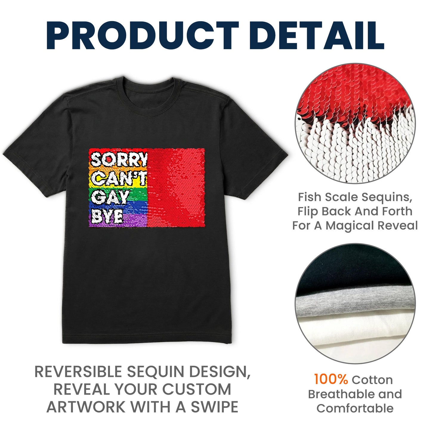 Sorry Can't Gay Bye - Personalized Sequin Shirt