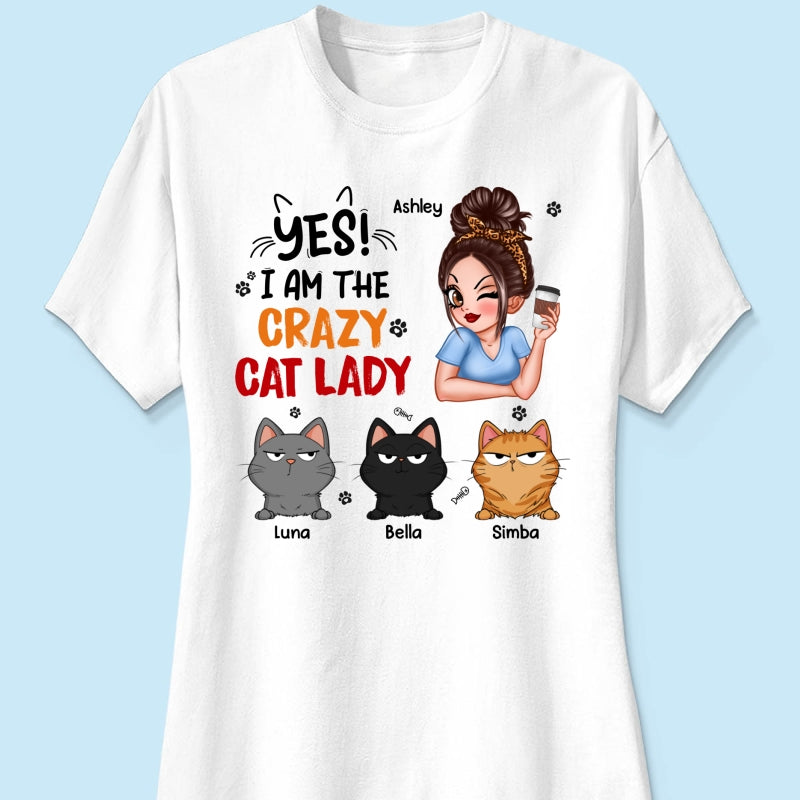 Yes I‘m The Crazy Cat Lady Sassy Woman And Funny Cats Personalized Shirt