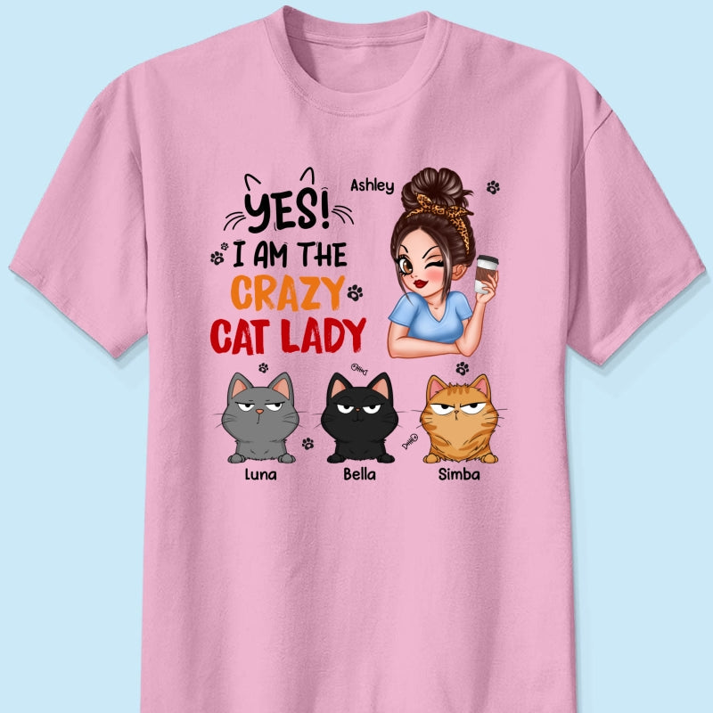 Yes I‘m The Crazy Cat Lady Sassy Woman And Funny Cats Personalized Shirt