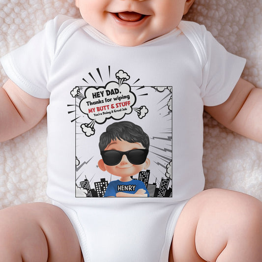 Father's Day Gifts, Thank Dad For Wiping My Butt You're Doing A Great Job - Personalized Baby Bodysuit