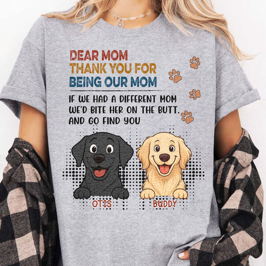 Thank You For Being My Mom - Personalized Shirt