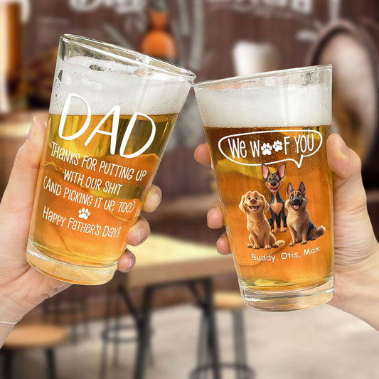 Father's Day Gifts, Thanks Dad We Woof You New Version - Personalized Beer Glass