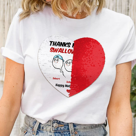 Thanks For Not Swallowing Us Funny Mom Gift - Personalized Sequin Shirt