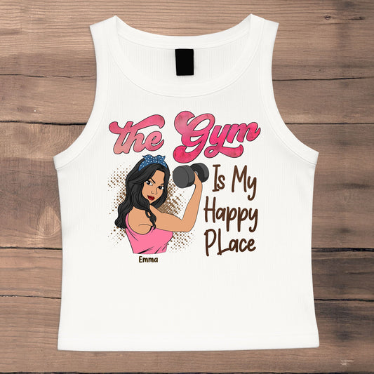 The Gym Is My Happy Place Unbreakable Version - Custom Crop Tank Top