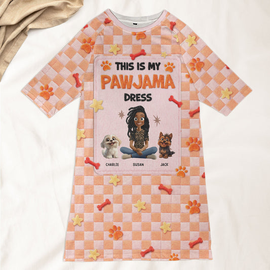This Is My Pawjama Dress - 3D Version - Personalized Pyjamas