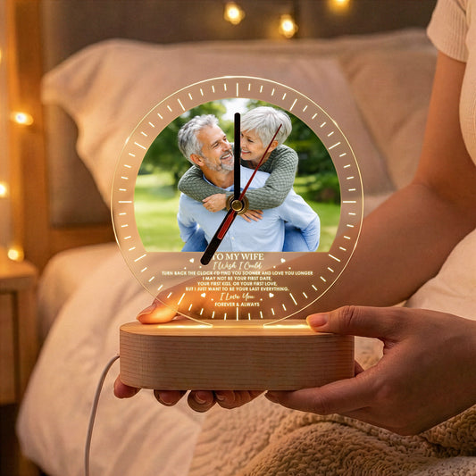 To My Wife If I Could Turn Back The Clock - Personalized Acrylic Photo Desk Clock Light